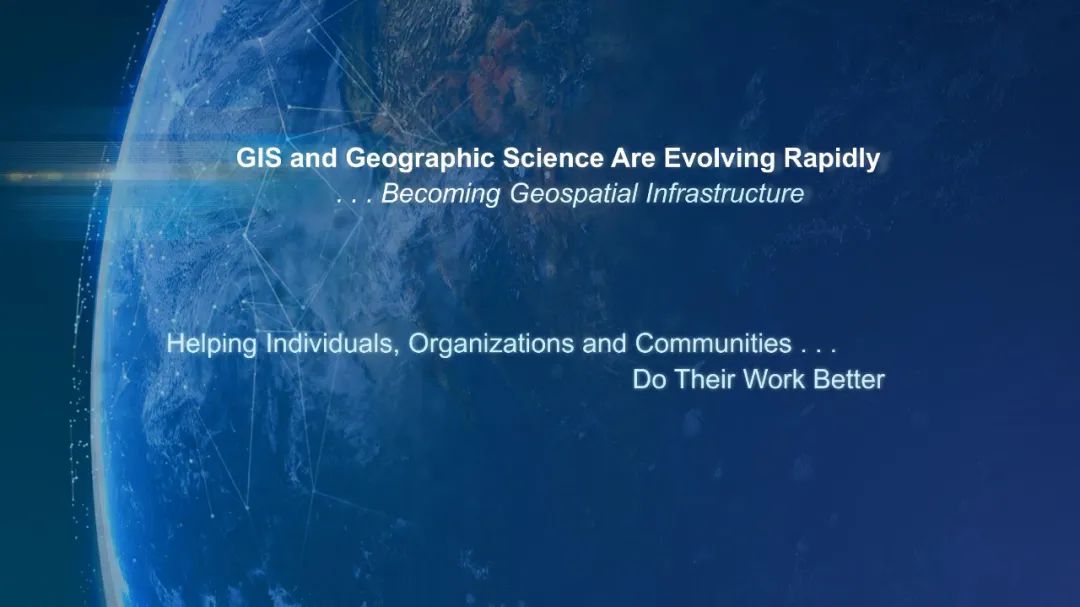 GIS和地理空间基础设施将如何改变我们的未来 GIS和地理空间基础设施将如何改变我们的未来